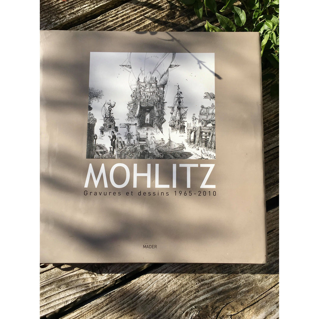 Philippe Mohlitz. Book of etchings and drawings 1965-2010